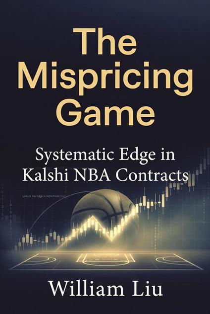 The Mispricing Game: Systematic Edge in Kalshi NBA Contracts