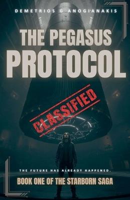 The Pegasus Protocol - Demetrios G Anogianakis - cover