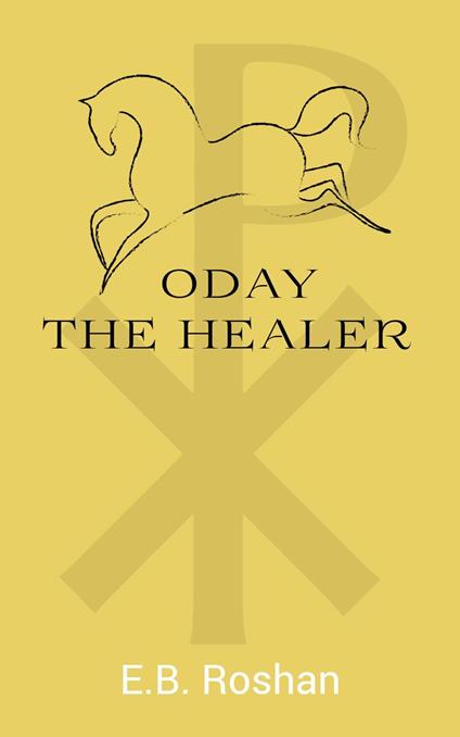 Oday the Healer - E.B. Roshan - ebook