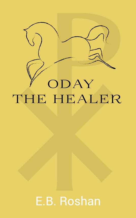 Oday the Healer - E.B. Roshan - ebook
