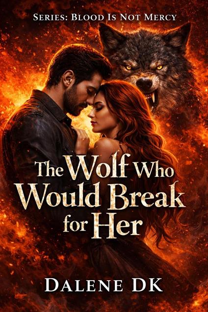 The Wolf Who Would Break for Her-book2