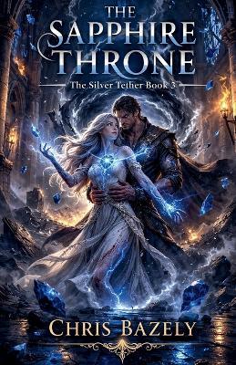 The Sapphire Throne - Chris Bazely - cover