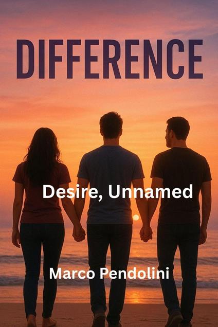 Desire, Unnamed