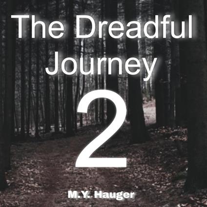 The Dreadful Journey 2
