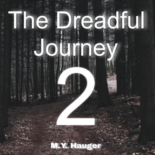 The Dreadful Journey 2