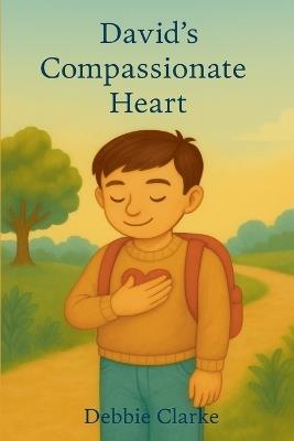 David's Compassionate Heart - Debbie Clarke - cover