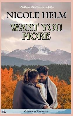 Want You More - Nicole Helm - cover