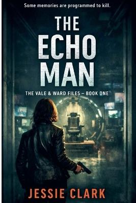 The Echo Man - Jessie Clark - cover