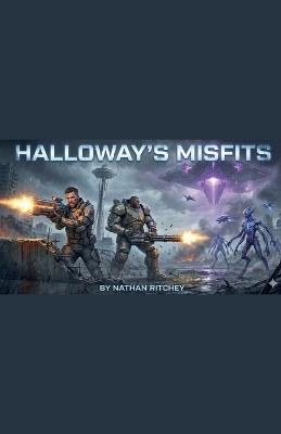 Halloway's Misfits - Nathan Ritchey - cover