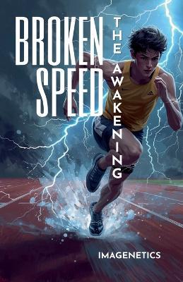 Broken Speed: The Awakening - Imagenetics - cover