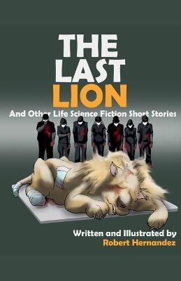 The Last Lion - Robert Hernandez - cover