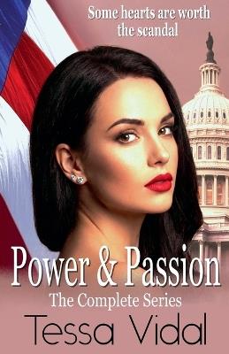 Power & Passion- The Complete Series - Tessa Vidal - cover