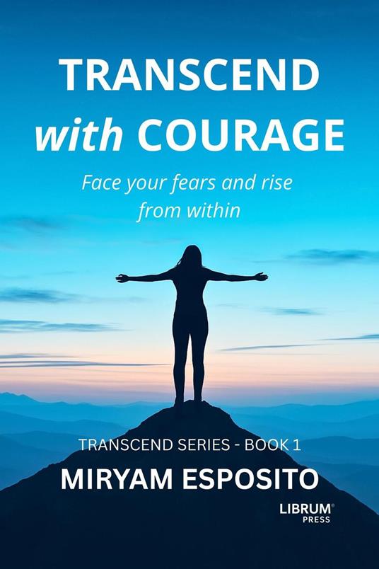 Transcend with Courage