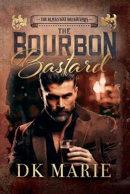 The Bourbon Bastard - Dk Marie - cover
