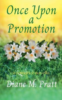 Once Upon a Promotion - Diane M Pratt - cover