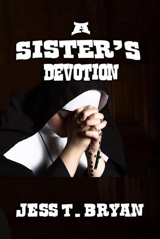 A Sister's Devotion
