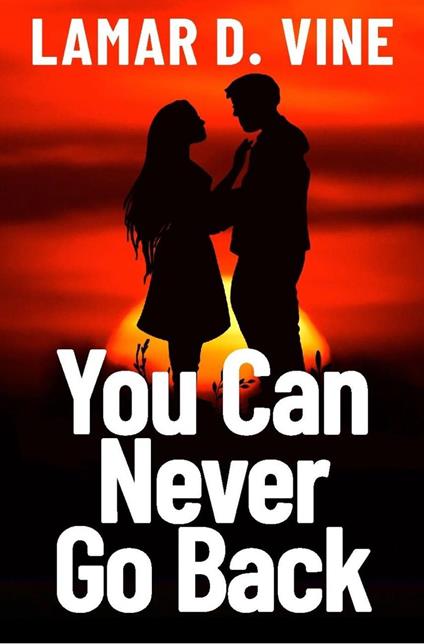 You Can Never Go Back