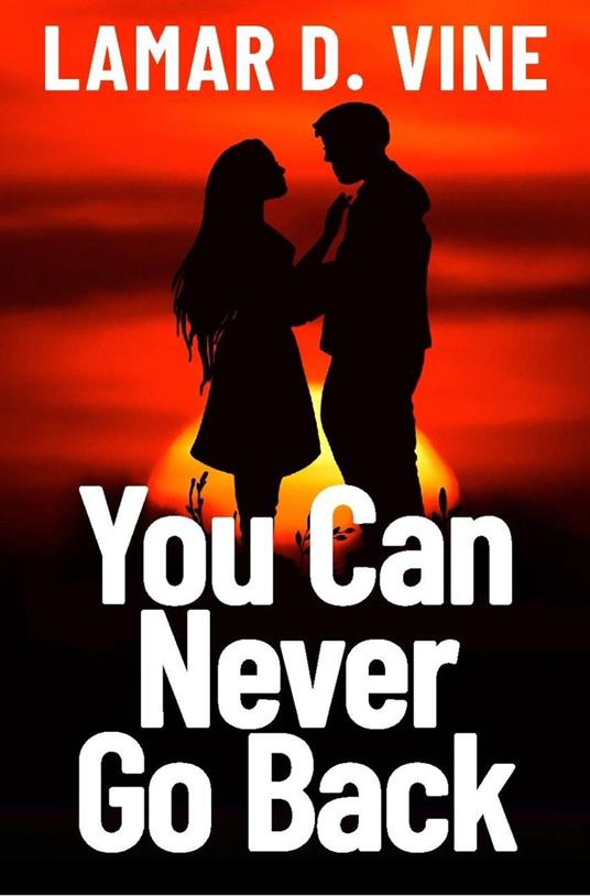 You Can Never Go Back