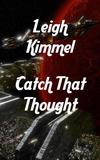 Catch That Thought
