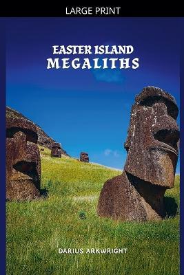 Easter Island Megaliths - Darius Arkwright - cover