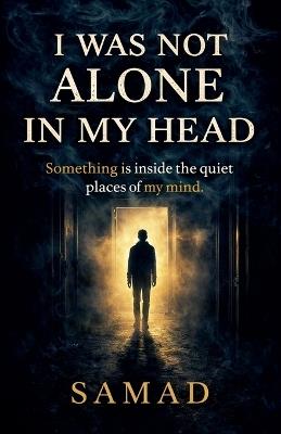 I Was Not Alone in My Head - Samad - cover