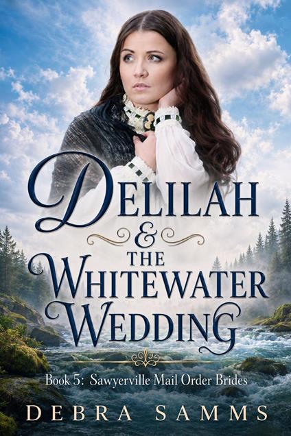 Delilah and The Whitewater Wedding