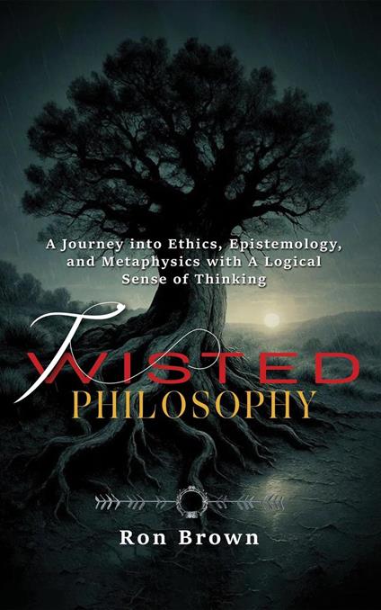 Twisted Philosophy