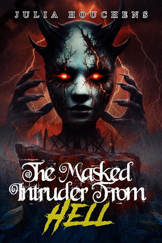 The Masked Intruder From Hell