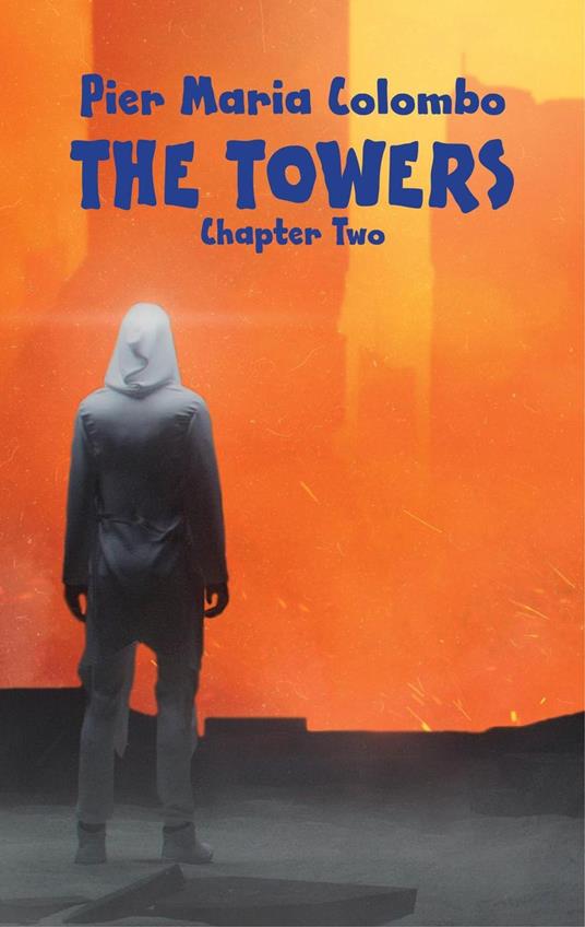 The Towers: Chapter Two