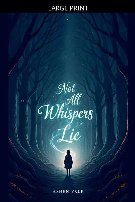 Not All Whispers Lie - Ashen Vale - cover