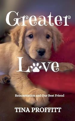 Greater Love - Tina Proffitt - cover