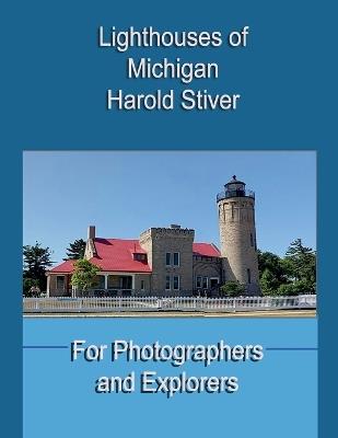Michigan Lighthouses - Harold Stiver - cover