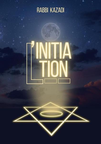 L'INITIATION - RABBI KAZADI - ebook