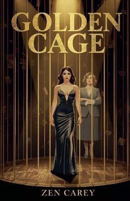 Golden Cage - Zen Carey - cover