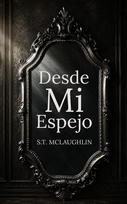 Desde mi Espejo