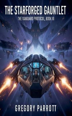 The Starforged Gauntlet - Gregory Parrott - cover