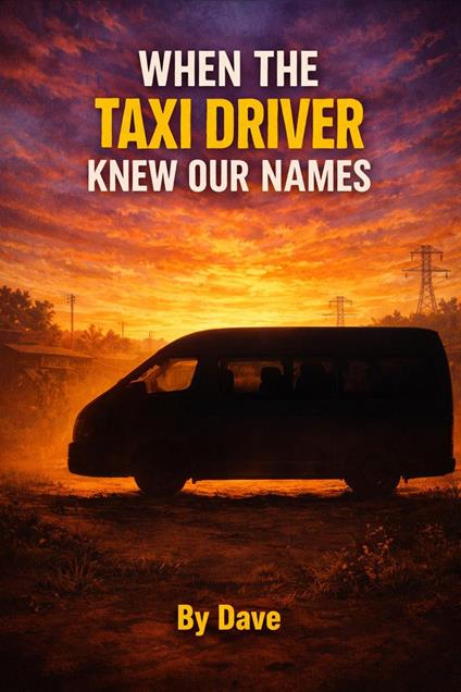 When the driver knew our names