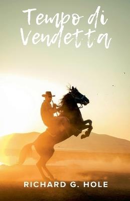 Tempo di Vendetta - Richard G Hole - cover