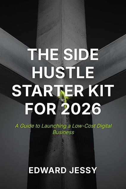 The Side Hustle Starter Kit for 2026
