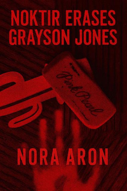 Noktir Erases Grayson Jones - Nora Aron - ebook