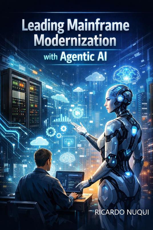 Leading Mainframe Modernization with Agentic AI