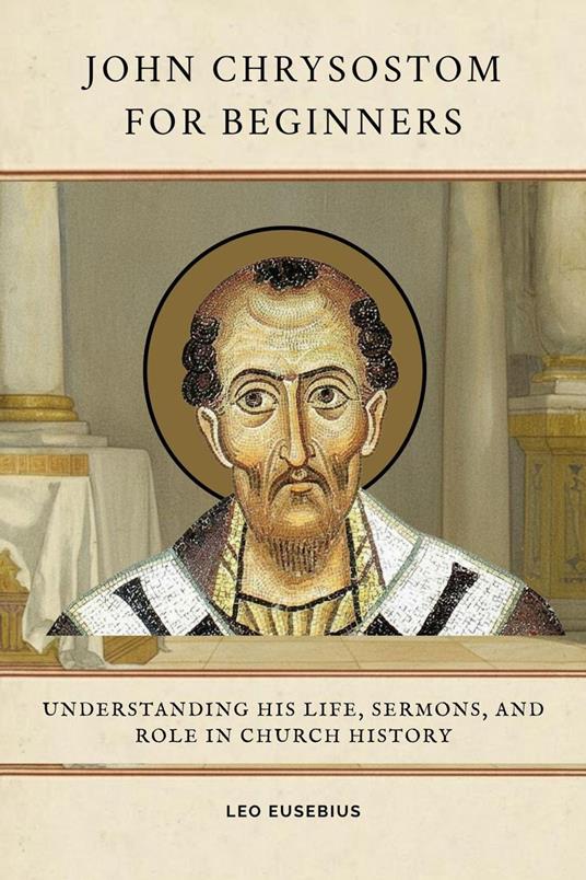 John Chrysostom for Beginners