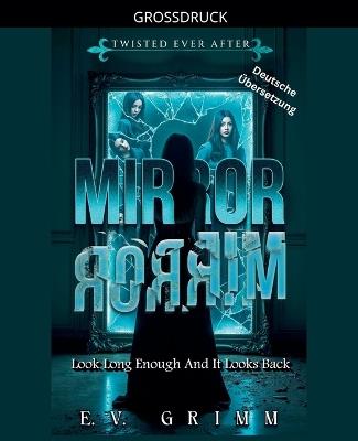 Mirror, Mirror - E V Grimm - cover