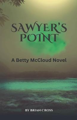 Sawyer's Point - Brian Cross - cover