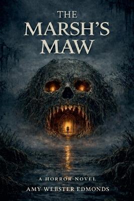 The Marsh's Maw - Amy Webster Edmonds - cover