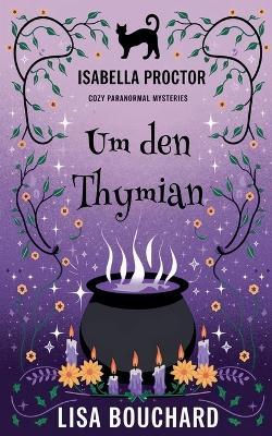 Um den Thymian - Lisa Bouchard - cover