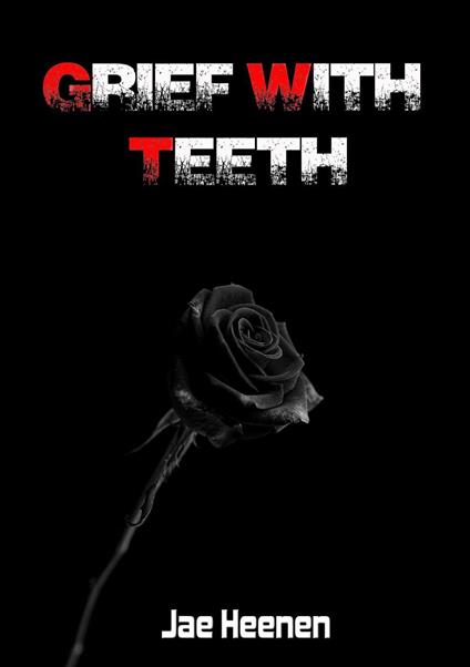 Grief With Teeth