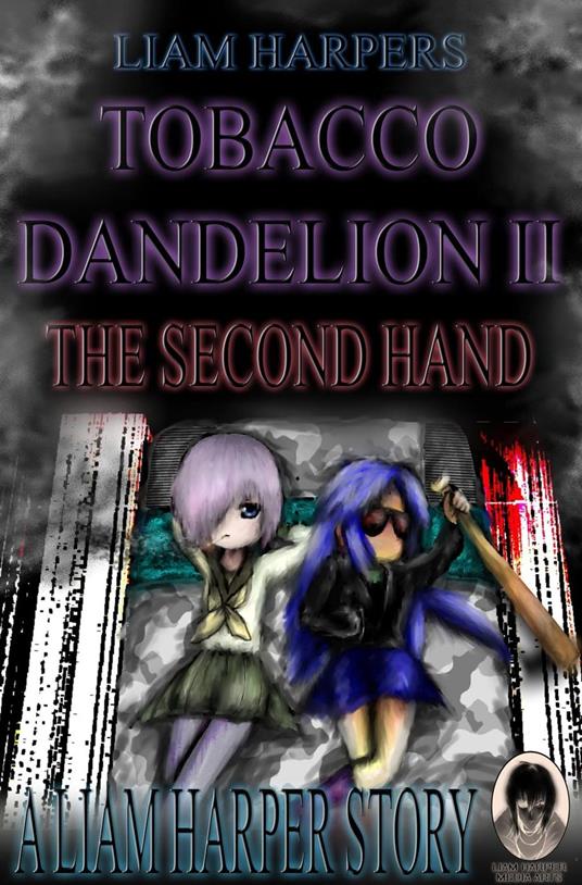 Tobacco Dandelion 2: The Second Hand.