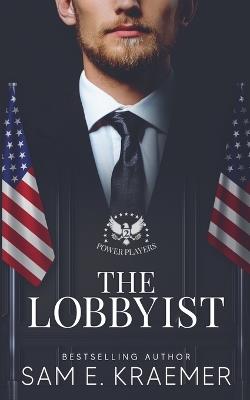 The Lobbyist - Sam E Kraemer - cover