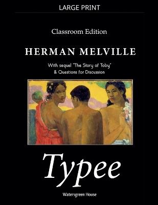Typee: Classroom Edition - Herman Melville - cover